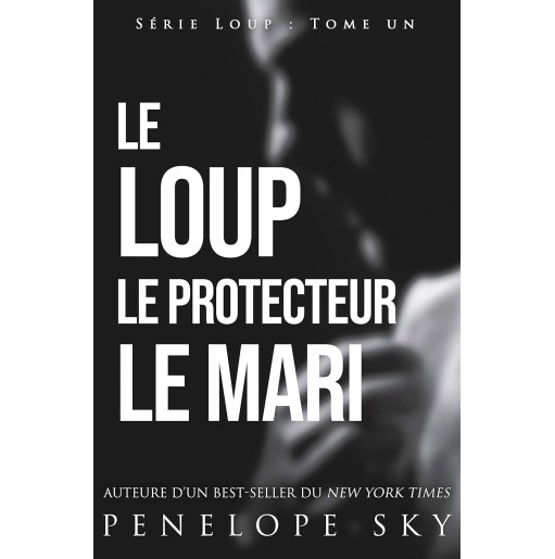 Le Loup le Protecteur le Mari