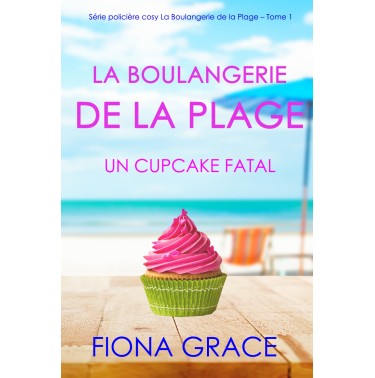 La Boulangerie de la plage 1 Un cupcake fatal