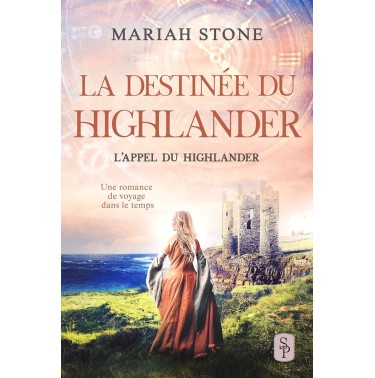 L'appel du highlander 10 La destinee  du highlander