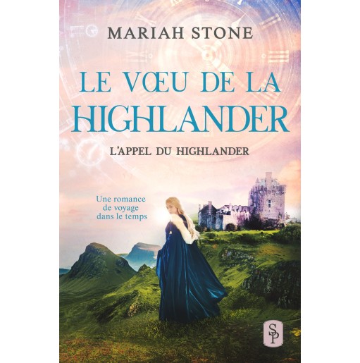L'appel du highlander 6 Le voeu du highlander