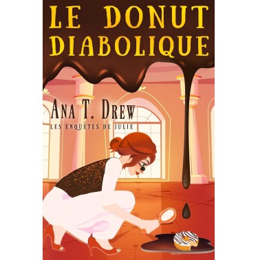 Les enquêtes de Julie 7 Le Donut diabolique