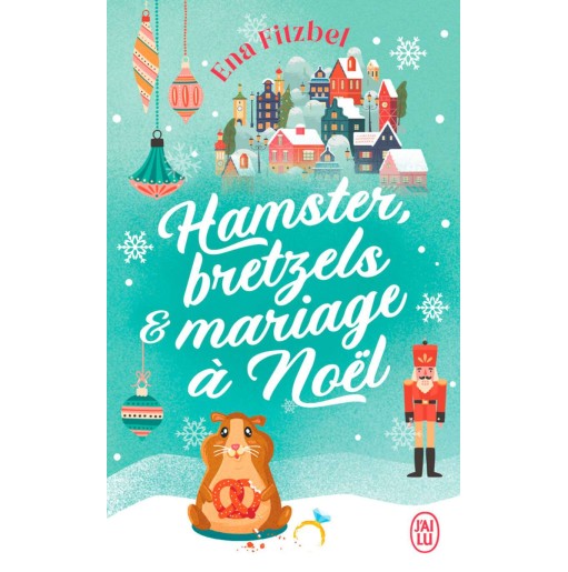 Hamster,bretzels et mariage à Noël