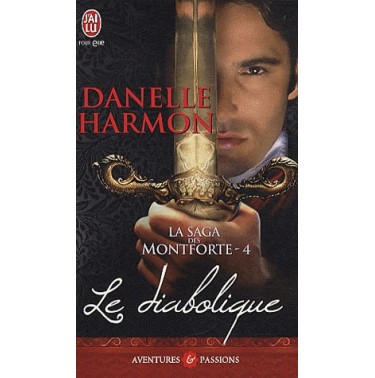 La saga des Montforte 4   Le diabolique