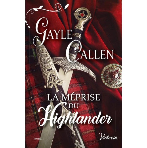 Noces écossaises 1 La meprise du highlander