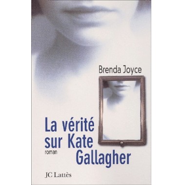 La vérité sur Kate Gallagher