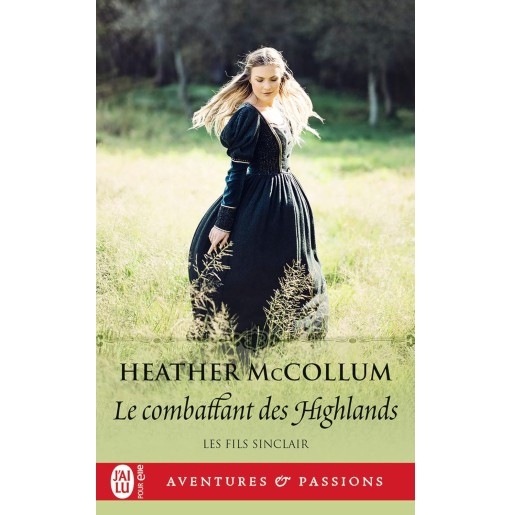 Les fils Sinclair 2 Le combattant des Highlands