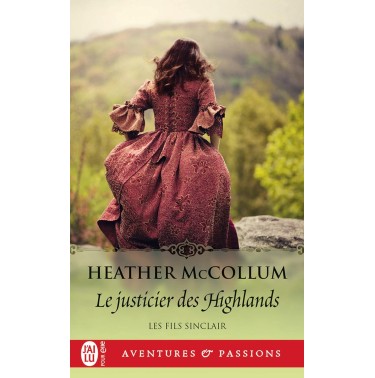 Les fils Sinclair 3 Le justicier des Highlands