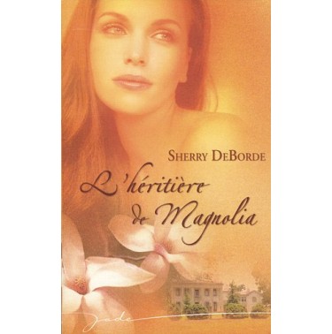 L'heritiere de Magnolia