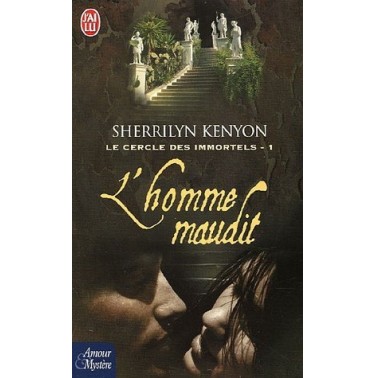 Le cercle des immortels 1 l'homme maudit