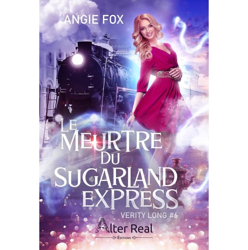 Verity Long 6 Le meurtre du Sugarland Express