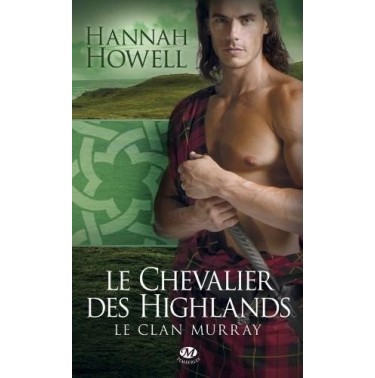 Le clan Murray 2 Le chevalier des Highlands