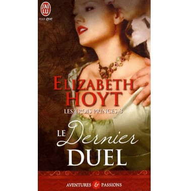 Le dernier duel : les trois princes 3