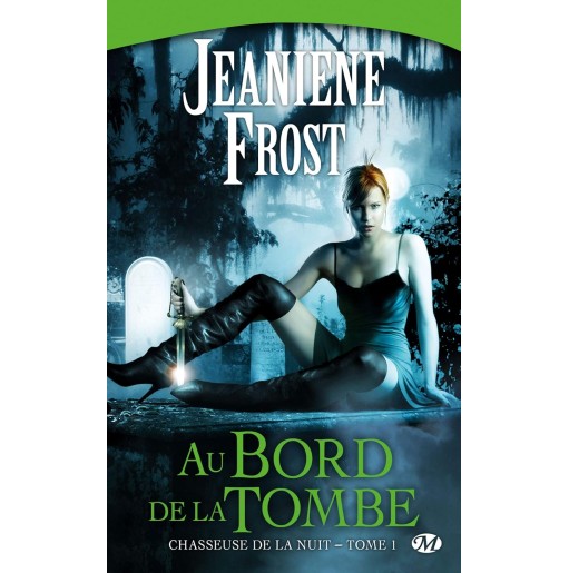 Chasseuse de la nuit 1 Au bord de la tombe