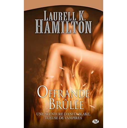 Anita Blake 7 Offrande Brulee