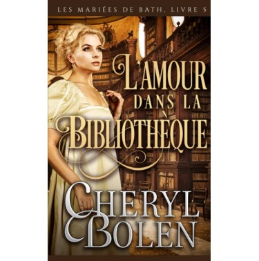 Les mariées de Bath 5 L'amour dans la bibliothèque