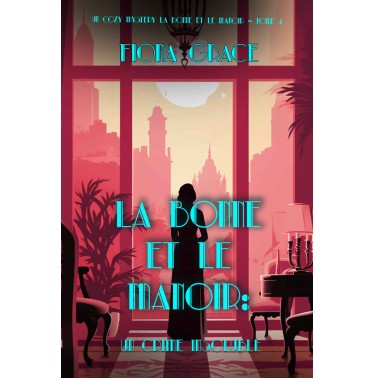 La bonne et le manoir 4 Un Crime Insoluble