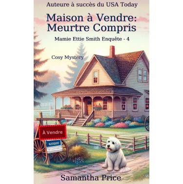 Mamie Ettie Smith Enquête 4 Maison à vendre meurtre compris