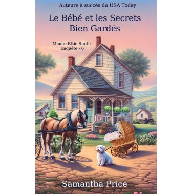 Mamie Ettie Smith Enquête 6 Le Bébé et les Secrets Bien Gardés