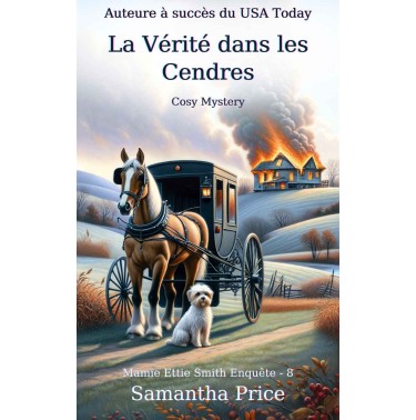 Mamie Ettie Smith Enquête 8 La vérité dans les cendres