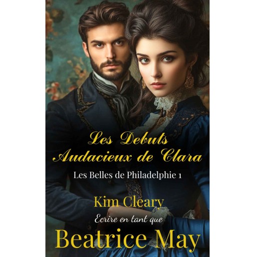 Les belles de Philadelphie 1 Les débuts audacieux de Clara