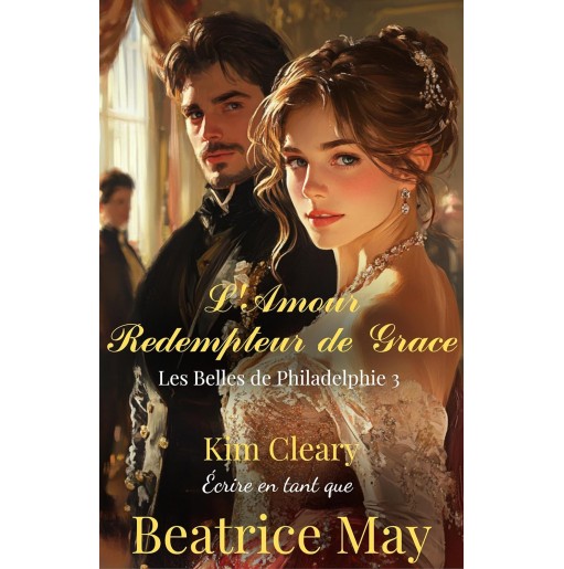 Les belles de Philadelphie 3 L'amour rédempteur de Grace