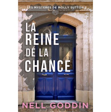 Les Mystères de Molly Sutton 2 Le reine de la chance