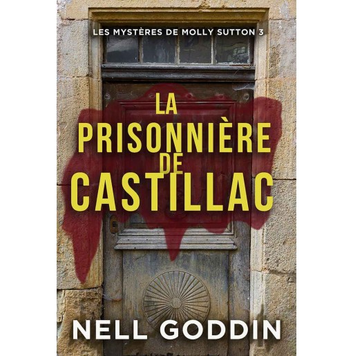 Les Mystères de Molly Sutton 3 La Prisonnière de Castillac