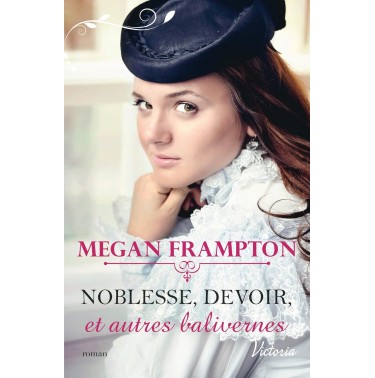 Si j'étais une duchesse 1 Noblesse, devoir et autres balivernes