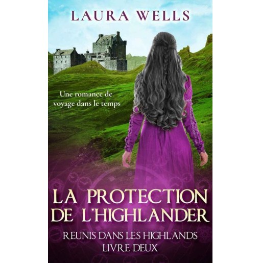 Réunis dans les highlands 2 La protection de l'highlander