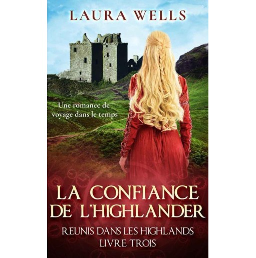 Réunis dans les highlands 3 La confiance de l'highlander