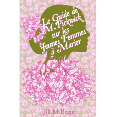 Le Guide de M. Pickwick sur les Jeunes Femmes à Marier