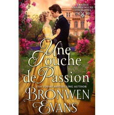 Les seigneurs disgracies 3 Une touche de passion