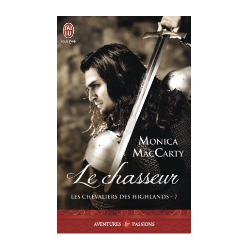 Les Chevaliers Des Highlands Tome 7 le chasseur
