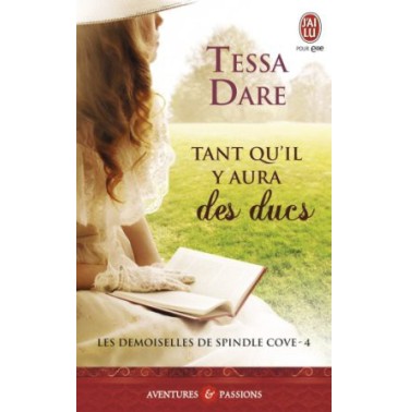Les demoiselles de Spindle Cove 4 Tant qu'il y aura des ducs