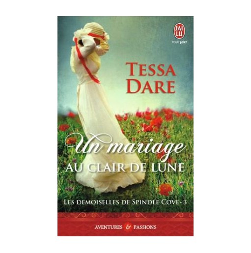 Les demoiselles de Spindle Cove Tome 3 Un mariage au clair de lune