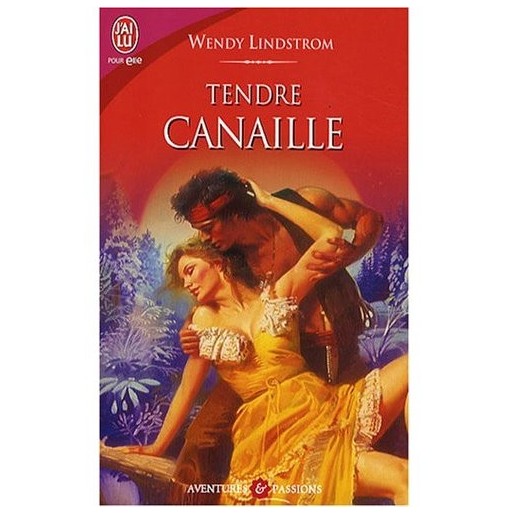 Tendre canaille