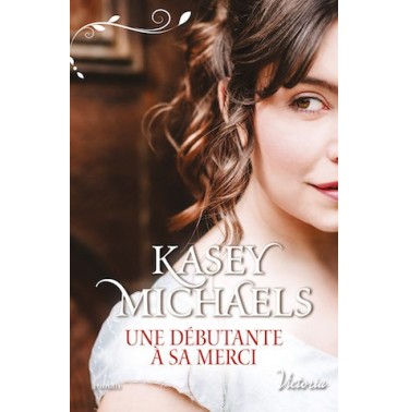 Une debutante à sa merci