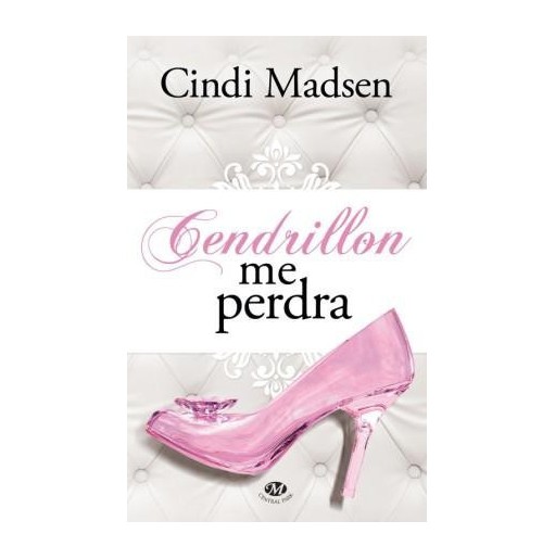 Cendrillon me perdra