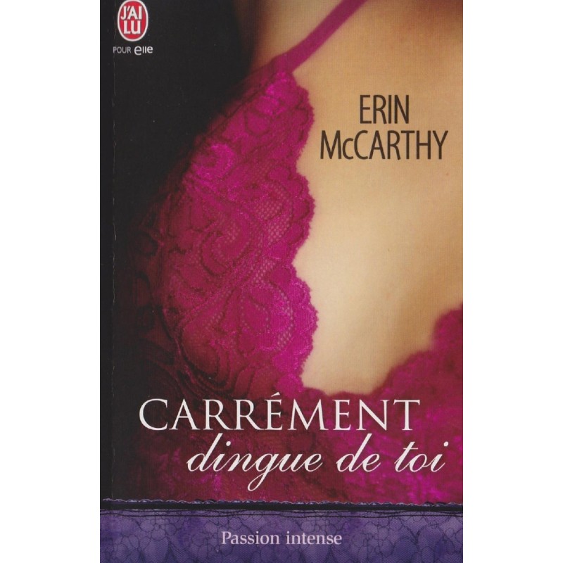 Carrément dingue de toi Carrément dingue de toi