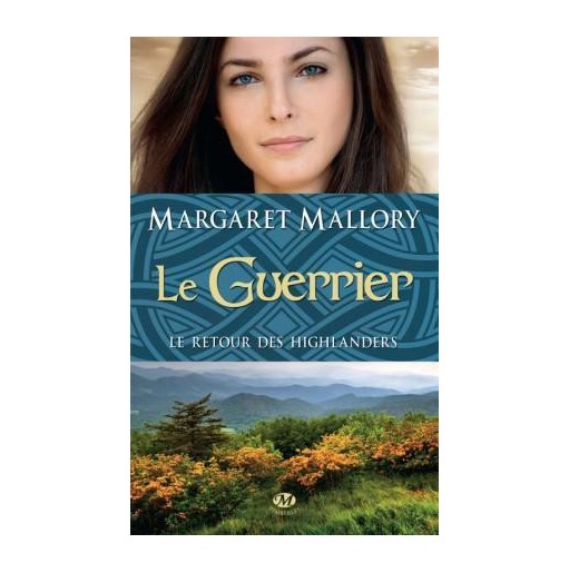 Le retour des Highlanders 3 Le guerrier