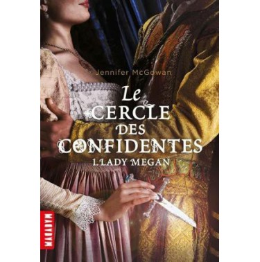 Le cercle des confidentes 1 Lady Megan