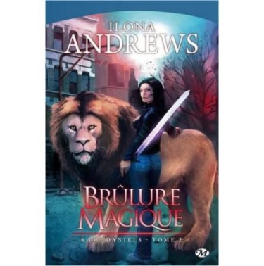 Kate Daniels Tome 2 Brûlure magique