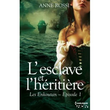 Les Enkoutan 1 L'esclave et l'héritière