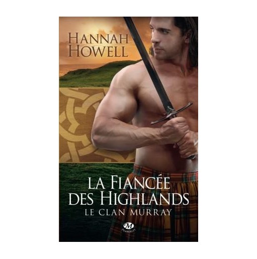 Le clan Murray 3 La fiancee des Highlands
