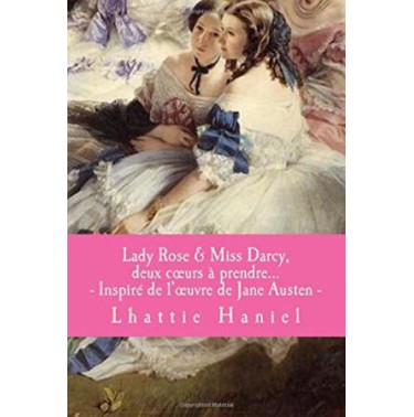 Lady Rose & Miss Darcy