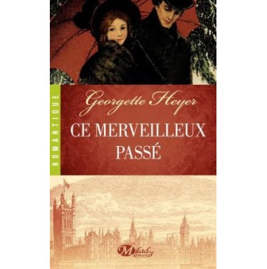 Ce merveilleux passé