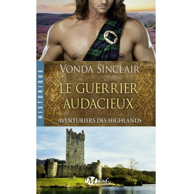 Aventuriers des Highlands 4 Le Guerrier audacieux