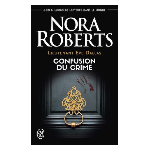 Lieutenant Eve Dallas 42 Confusion du crime
