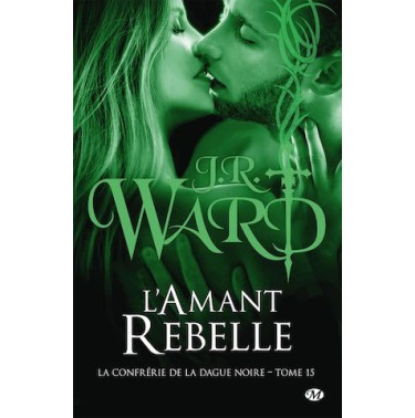 La Confrérie de la dague noire 15L'Amant rebelle