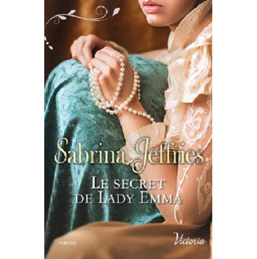 La trilogie des lords 2 le secret de Lady Emma